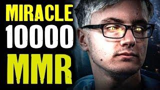 MIRACLE 10K MMR finally! IT'S OVER 10000 Dota 2