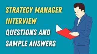 Strategy Manager Interview Questions And Sample Answers