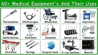 60 Medical Equipments | List of Hospital Equipments | Medical Equipments with uses | Medical devices