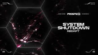 Redapt - System Shutdown | Hardstyle Video