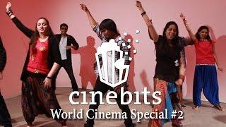 Cinebits #07 (2/2) - International Cinema, Nigeria, India, Bollywood-Dance