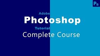 Adobe Photoshop Tutorial (Complete Graphic Design Course)