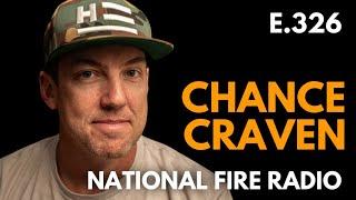 326.  "Chaos is Comfortable for Me" - Chance Craven