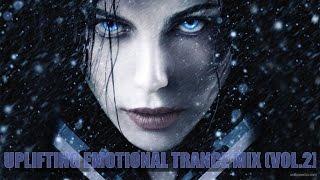 Uplifting Emotional Trance Mix (Vol.2) [Mashup Cinematic Video]