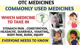 Commonly Used Medicines - OTC Medicines || Everyone Needs To Know