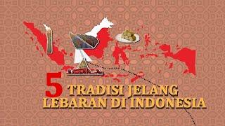 5 Tradisi Unik Jelang Lebaran di Indonesia, Apa Saja Ya?