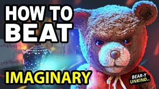 How to Beat the EVIL TEDDY BEAR in IMAGINARY