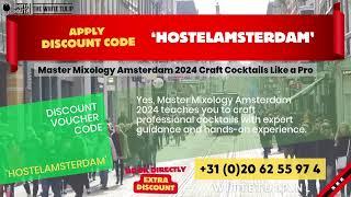 Master Mixology Amsterdam 2024 Craft Cocktails Like a Pro | White Tulip Hostel Amsterdam