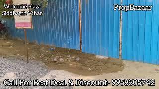 Welcome Plaza- New Commercial in Siddharth Vihar| on Best Location Gaur Round Abt| Call- 9958305742