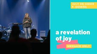 A REVELATION OF JOY | Annie F. Downs