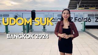 Bangkok's Next Expat Area - Udom Suk Neighborhood Thailand 2024