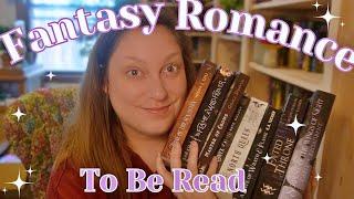 FANTASY ROMANCE TBR | Romantasy To Be Read