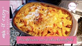 HACKBRATEN mit SAHNEKARTOFFELN | Thermomix® TM6 | mix-it-easy®