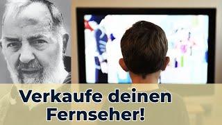 Was sagt Pater Pio über das Fernsehen?