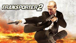 Transporter 2 (2005) Movie | Jason Statham | Amber Valletta | Alessandro | Review & Facts