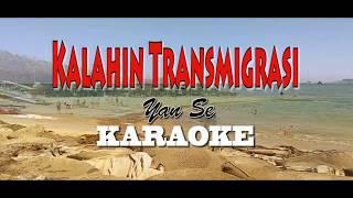 KALAHIN TRANSMIGRASI-Karaoke-Lagu Bali-YanSe