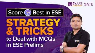 Score Best in ESE Exam | Strategy & Tricks to Deal with MCQs in ESE Prelims | BYJU'S GATE