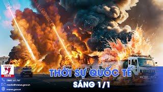 Thời sự Quốc tế sáng 1/1. Nga trút đòn tên lửa, đánh sập sở chỉ huy Ukraine, Kiev khốn đốn - VNews