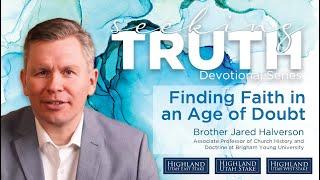 Seeking Truth Devotional Featuring Jared Halverson