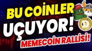 BU COİNLER UÇUYOR! BÜYÜK MEMECOİN RALLİSİ!! BİTCOİN FLOKİ PEPE COİN DOGECOİN #floki #dogecoin #shiba