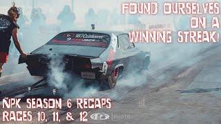 NPK Season 6 Recaps with Murder Nova! Races 10, 11, & 12! We Win AGAIN!