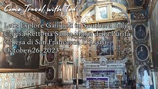 Gallipoli Southern Italy - Chiesa Rettoria Santa Maria della Purità & more - Part 2