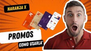 TARJETA NARANJA  X  Como funciona, prestamos, tarjeta de crédito, cobros y mucho más!