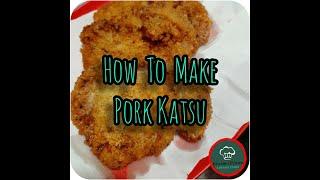 How To Make Pork Katsu?