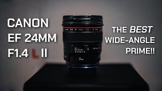 Why I Think The Canon EF 24mm F1.4 L II USM Is The BEST Wide Angle Prime To Date!