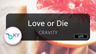 Love or Die - CRAVITY (KY.75380) / KY KARAOKE