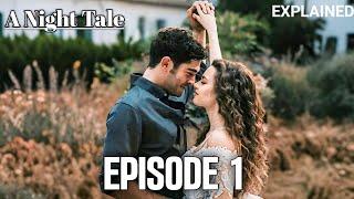 Bir Gece Masali Episode 1 in Hindi dubbed Explained | New turkish drama in hindi urdu | A night Tale