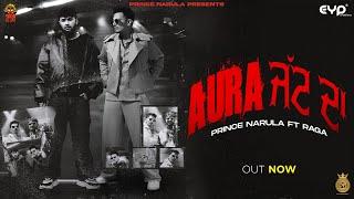 Aura Jatt Da (Official Video) : Prince Narula & Raga | Jaymeet | Latest Punjabi Songs 2025