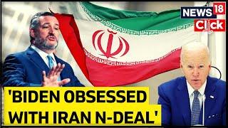 Senator Ted Cruz Slams Biden Administration Over Iran Nuclear Deal | US News | English News | News18