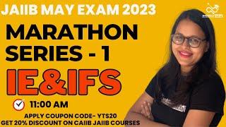 IE&IFS MARATHON SERIES - 1| Important Questions of IE&IFS JAIIB |JAIIB May 2023 | JAIIB CAIIB BABA