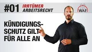 Arbeitsrecht Irrtümer #1 - Der Kündigungsschutz gilt für alle Arbeitnehmer | Betriebsrat Video