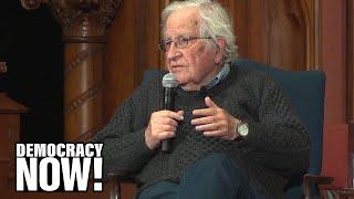 Noam Chomsky: The Green New Deal Is Exactly the Right Idea