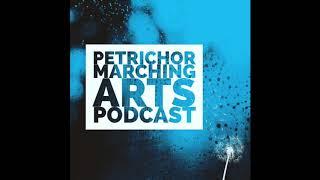 Petrichor Marching Arts Podcast - Episode 6 (Andy Kim)