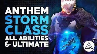 ANTHEM | Storm Javelin Class - All Abilities & Ultimate Gameplay Guide