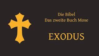 Hörbuch: Exodus, die Lutherbibel 1912