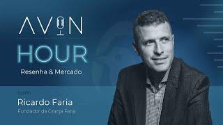 AVIN Hour - com Ricardo Faria | Fundador da Granja Faria