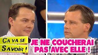 Je ne coucherai pas avec elle ! - Ça va se savoir !