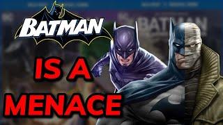 Batman in DC Animation is A MENACE