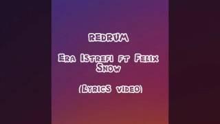 ''Redrum'' Era Istrefi ft Felix Snow (lyrics video)