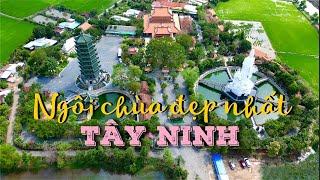 Khám phá ngôi chùa đẹp nhất Tây Ninh - Chùa Gò Kén (Thiền Lâm Cổ Tự)