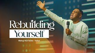 REBUILDING YOURSELF || Bishop N.A. Tackie- Yarboi || VBCI - Dominion Sanctuary || 29.12.2024