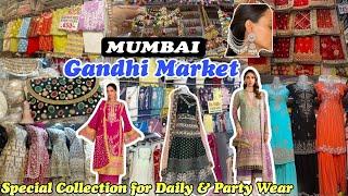 मुंबई गांधी मार्केट | Best For Wedding, Party Wear & Daily Wear Shopping | Starting From ₹550/-