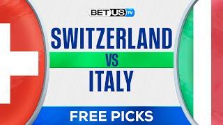 Switzerland vs Italy | EURO 2024 Expert Predictions, Soccer Picks & Best Bets