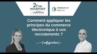 Comment appliquer les principes du commerce électronique à vos recrutements ?