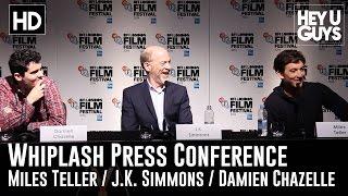 Whiplash Press Conference in Full - Miles Teller, J.K. Simmons & Damien Chazelle