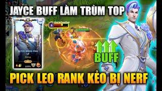 [LMHT Tốc Chiến] Jayce Buff Trùm Top Pick Leo Rank Nhanh Kẻo Bị Nerf